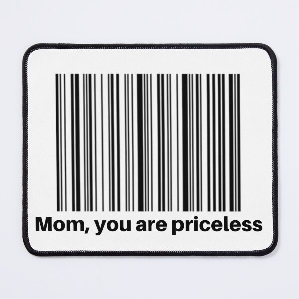 Item preview, mom,you are priceless - mother designed and sold by -justb-.