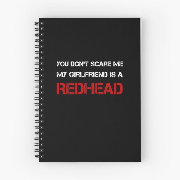 Item preview, You Don't Scare Me, My Girlfriend is a RedHead  designed and sold by rachidhaz.