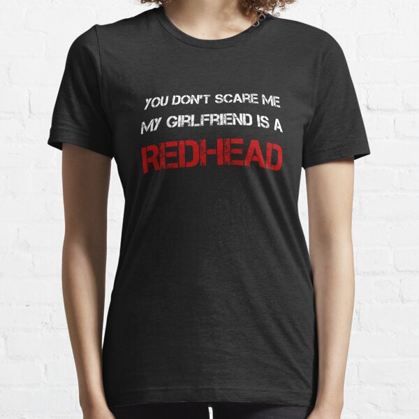 600px x 600px - Redhead Girlfriend T-Shirts for Sale | Redbubble
