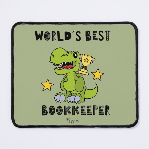 Item preview, Funny Bookkeeper, Worlds Best Bookkeeper, Humor, Dinosaur, T Rex, Tyrannosaurus, Animal, World Greatest, Dino designed and sold by iHeartDinosaurs.