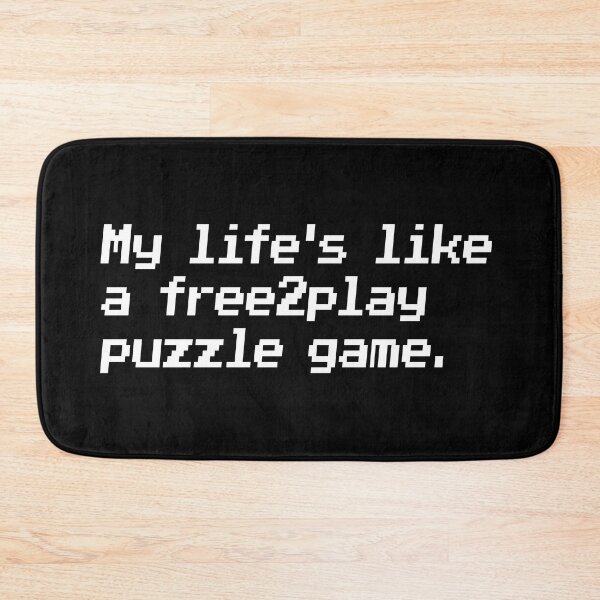 Item preview, My life's like a free2play puzzle game. designed and sold by redacteddesign.