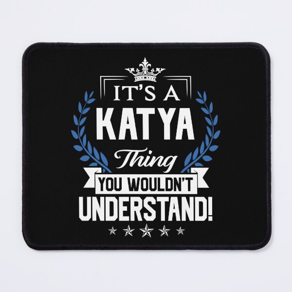 Item preview, Katya Name T Shirt - Katya Things Name 2 Gift Item Tee designed and sold by braedowen3.