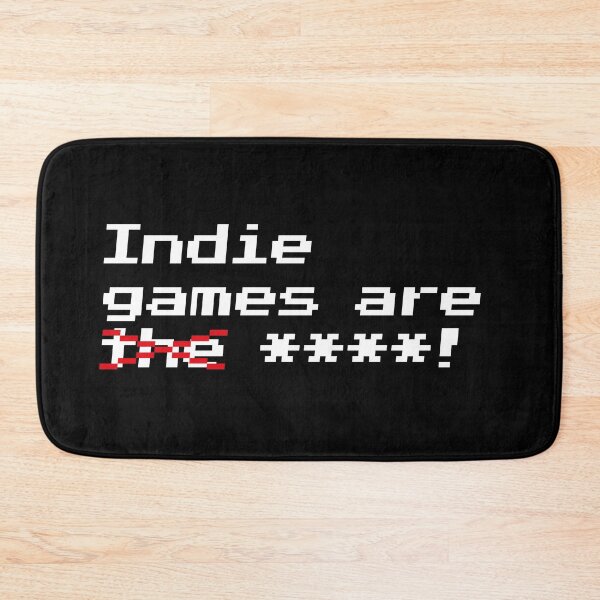Item preview, Indie games are ****! designed and sold by redacteddesign.