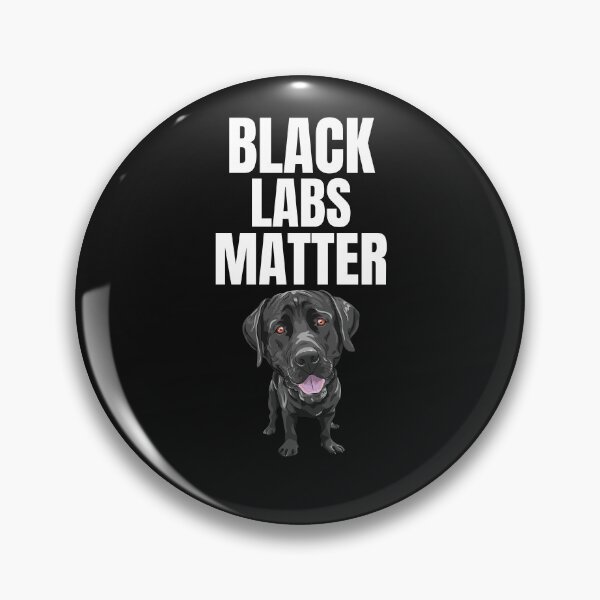 Item preview, Black Labs Matter - Funny Black Lab Lover Gift designed and sold by lou731.