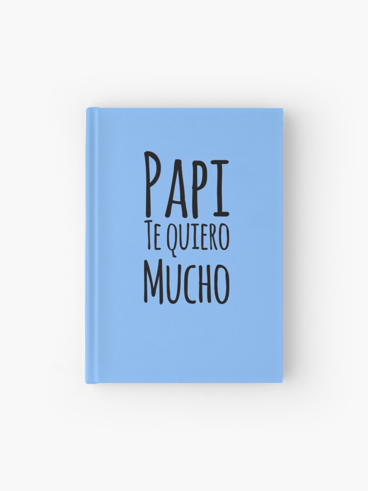 Regalo para Papa - Papi Te Quiero Mucho - Dia Del Padre