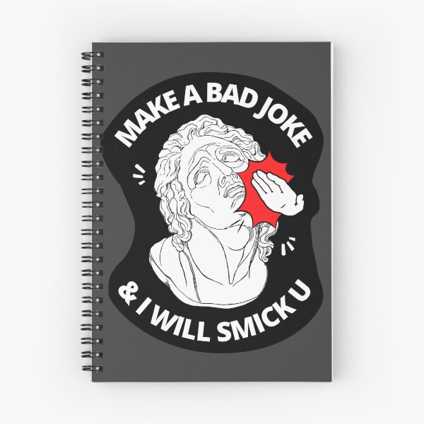 Item preview, Make a bad joke and i will smick you designed and sold by LewisRichie.