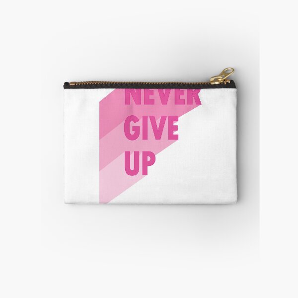 Item preview, NEVER GIVE UP designed and sold by zzzzart.