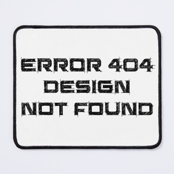 Item preview, Error 404 • Design Not Found designed and sold by amuseXpress.