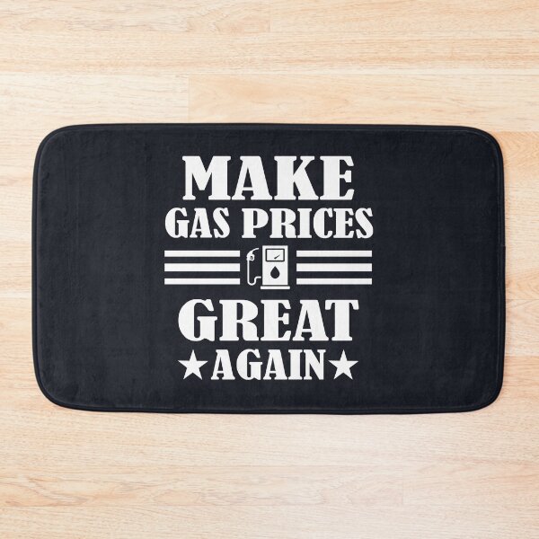 Item preview, Make Gas Prices Great Again. Funny Gas price designed and sold by DesignHouse07.