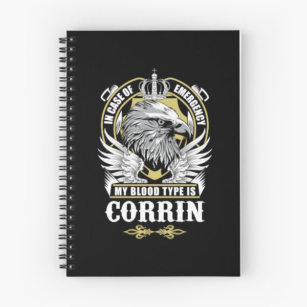 Item preview, Corrin Name T Shirt - In Case Of Emergency My Blood Type Is Corrin  Gift Item Tee designed and sold by jazminprin.