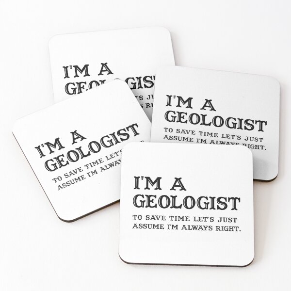 Item preview, I'm A Geologist To Save Time Let's Just Assume I'm Always Right - Funny geologist designed and sold by T-shirt For You.