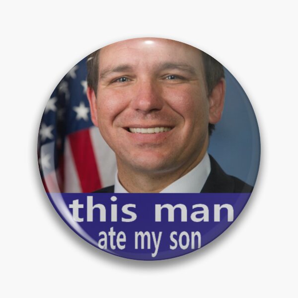 Item preview, ron desantis ate my son  designed and sold by beetleparade.