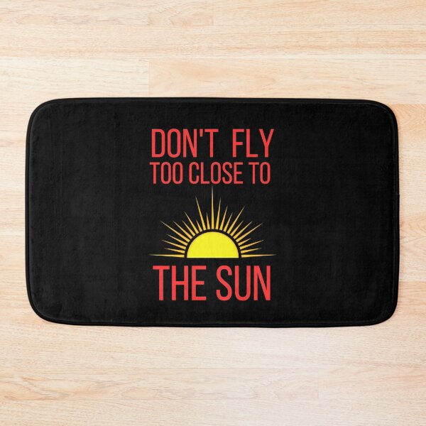 Item preview, Don't fly too close to the sun designed and sold by Einstein12345.