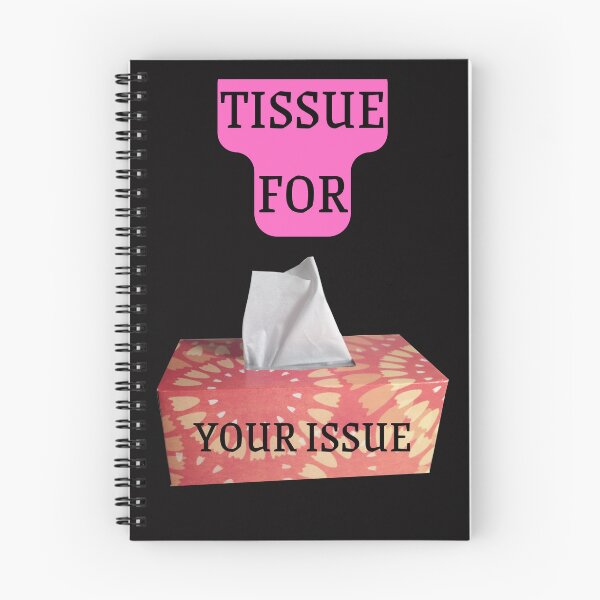 Item preview, TISSUE FOR YOUR ISSUE designed and sold by Highhocreations.