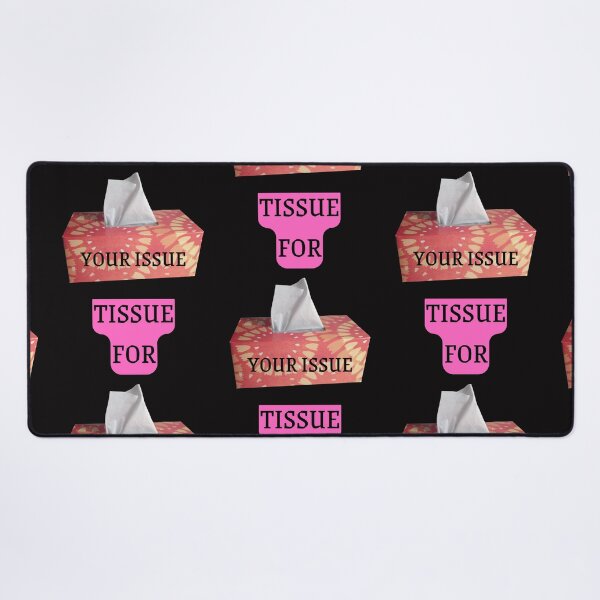 Item preview, TISSUE FOR YOUR ISSUE designed and sold by Highhocreations.