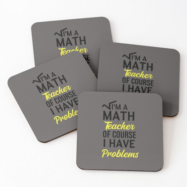 Item preview, I'm A Math Teacher Of Course I Have Problems, math teacher, math teacher lover, math teacher present  designed and sold by adjamine.