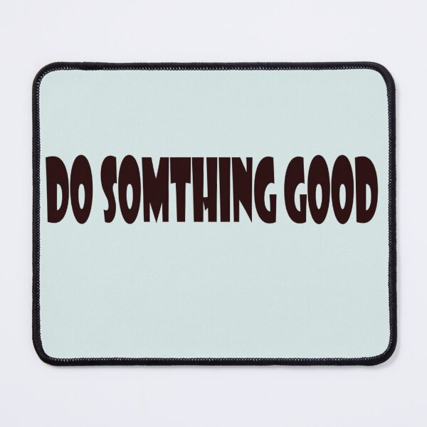 Item preview, Do something good , text logo design. designed and sold by roshan40pk.