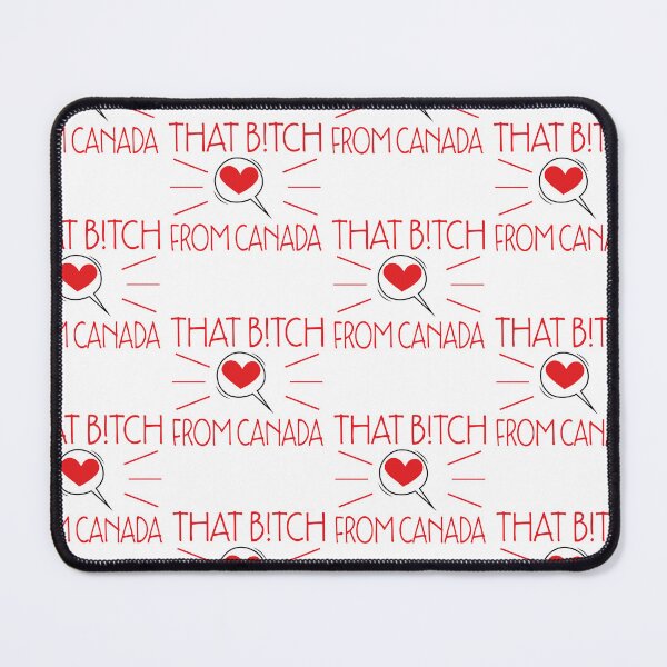 Item preview, That B!tch From Canada designed and sold by Theparticular.
