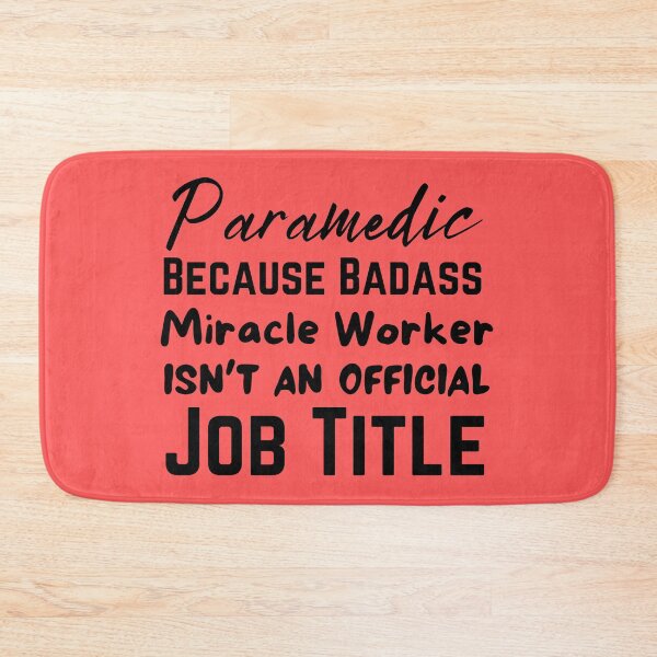 Item preview, Paramedic Because Badass Miracle Worker Isn't An Official Job Title , designed and sold by Every Pet  Shirts.