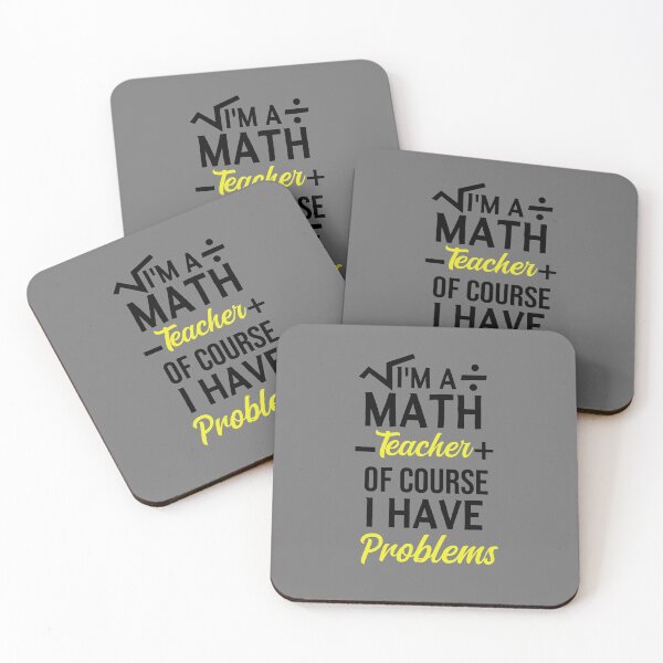 Item preview, I'm A Math Teacher Of Course I Have Problems, math teacher, math teacher lover, math teacher present  designed and sold by adjamine.