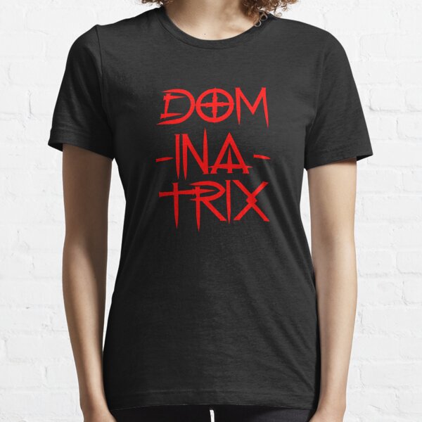 Dominatrix (Edgy) Essential T-Shirt