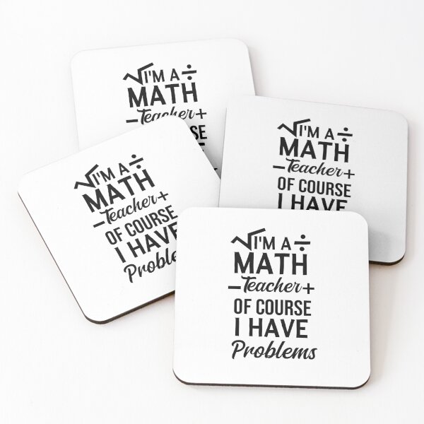 Item preview, I'm A Math Teacher Of Course I Have Problems, math teacher, math teacher lover, math teacher present  designed and sold by adjamine.