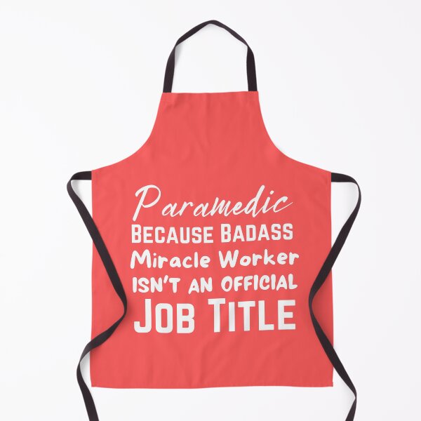 Item preview,  Paramedic Because Badass Miracle Worker Isn't An Official Job Title , designed and sold by Every Pet  Shirts.