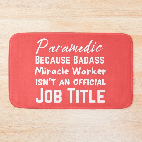 Item preview,  Paramedic Because Badass Miracle Worker Isn't An Official Job Title , designed and sold by Every Pet  Shirts.