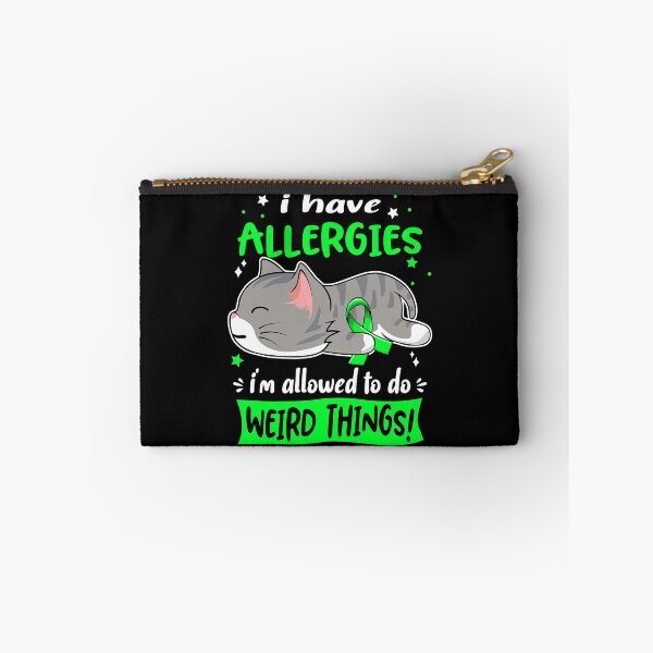 Item preview, Allergies Awareness, I Have Allergies i'm Allowed to do Weird Things! designed and sold by Tammyilaria.