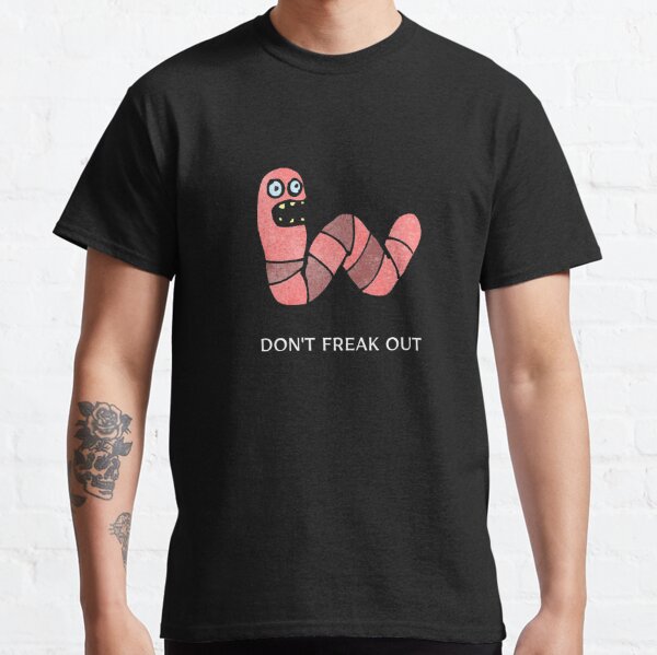 don't freak out  Classic T-Shirt