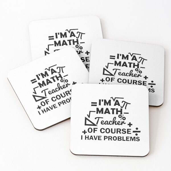 Item preview, I'm A Math Teacher Of Course I Have Problems, math teacher, math teacher lover, math teacher present  designed and sold by adjamine.