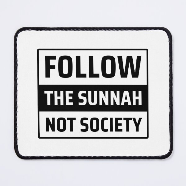 Item preview, follow the sunnah not society - islamic art quotes designed and sold by EfenDesign.