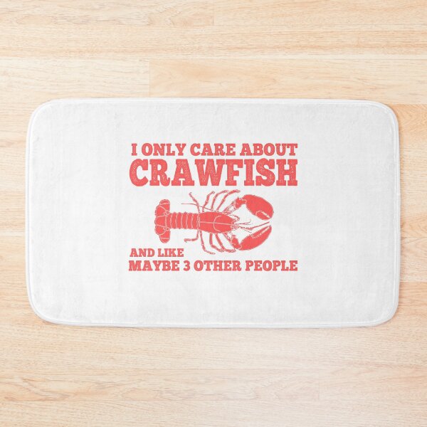 Item preview, I Only Care About Crawfish! Funny designed and sold by Cedroad Shirts.