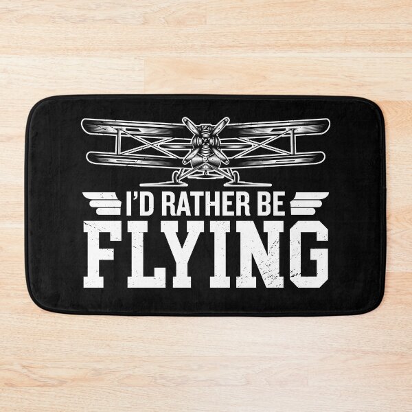 Item preview, I'd rather be flying designed and sold by ProofBrand.