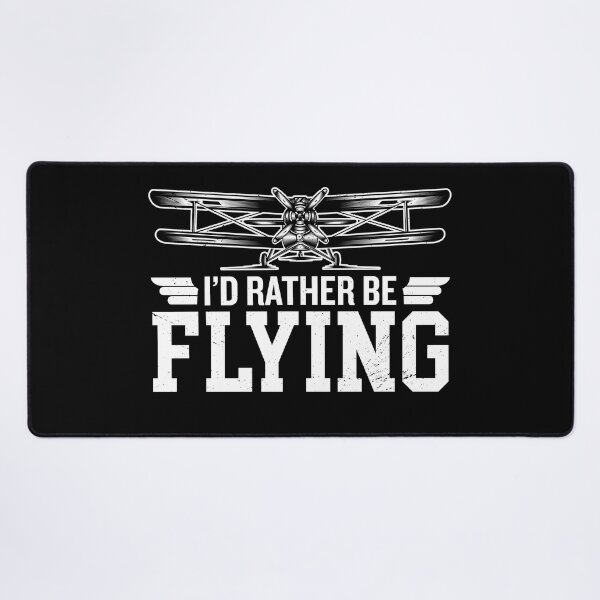 Item preview, I'd rather be flying designed and sold by ProofBrand.
