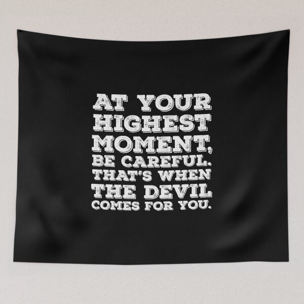 Item preview, At your highest moment, be careful. That's when the devil comes for you - Denzel Washington designed and sold by Rhu Creations.