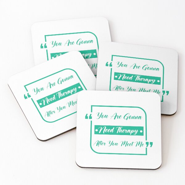 Item preview, You are gonna need therapy after you meet me designed and sold by RedPic01.