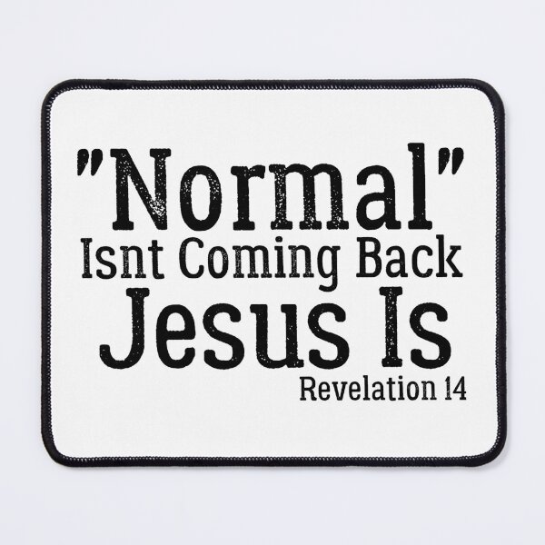 Item preview, Normal Isnt Coming Back Jesus Is designed and sold by AMERZAGUE DESIGN.