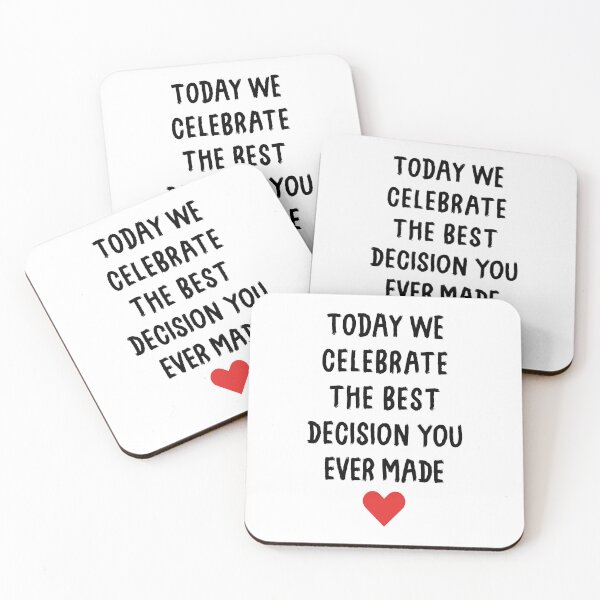 Item preview, Today We Celebrate The Best Decision You Ever Made - Wedding Anniversary designed and sold by T-shirt For You.