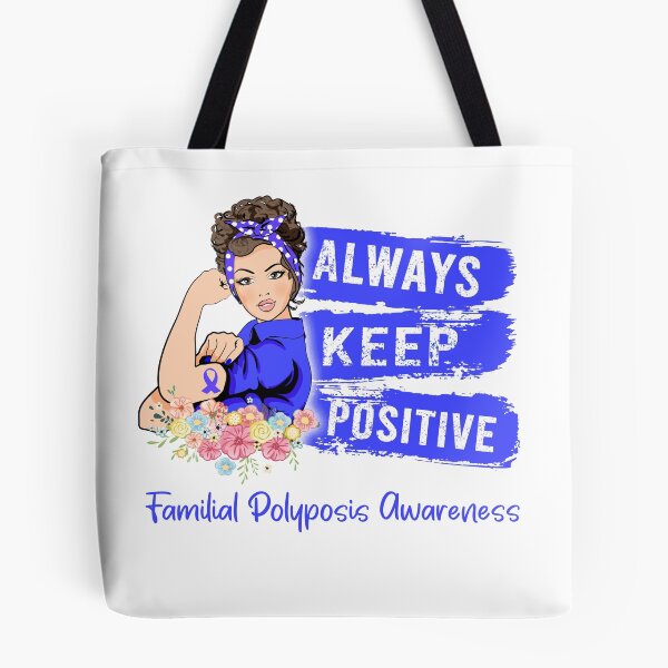 Item preview, Always Keep Positive Familial Polyposis Awareness designed and sold by Sabfit.