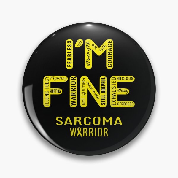 Item preview, Sarcoma Warrior - I Am FINE, Support Sarcoma Warrior Support Gifts designed and sold by RidnerStore.