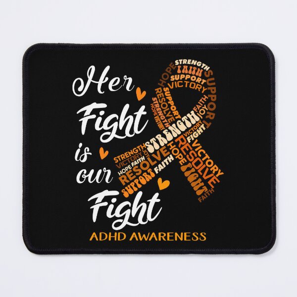 Item preview, ADHD Warrior, Her Fight is our Fight ADHD Awareness designed and sold by Greggwillard.