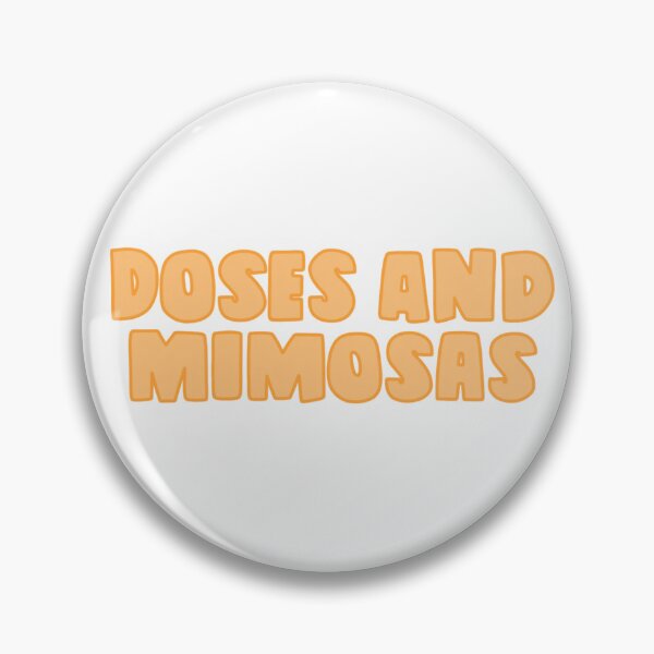 Item preview, Doses And Mimosas designed and sold by JamieCampean.