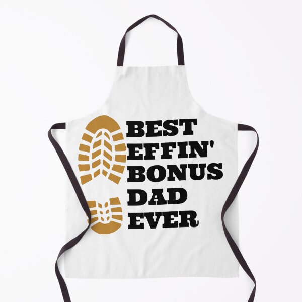 Item preview, best effin bonus dad ever thanks for putting up with my mom designed and sold by madraso.