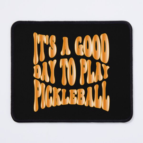 Item preview, It's A Good Day To Play Pickleball designed and sold by bahdsgraphic.