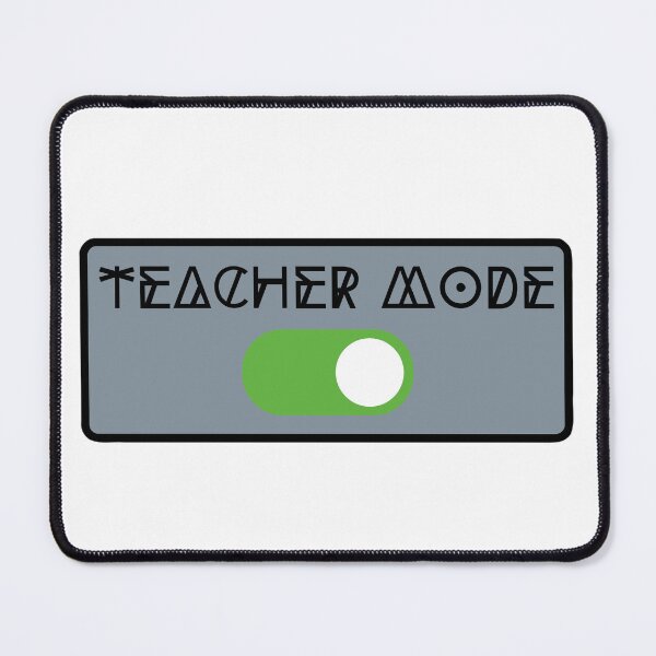 Item preview, Teacher Mode On designed and sold by Spencer Mack.
