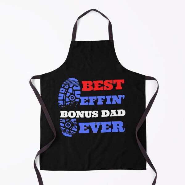 Item preview, best effin bonus dad ever thanks for putting up with my mom designed and sold by madraso.