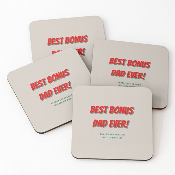 Item preview, Best bonus dad ever, thanks for putting up with my mom designed and sold by rmpk101.