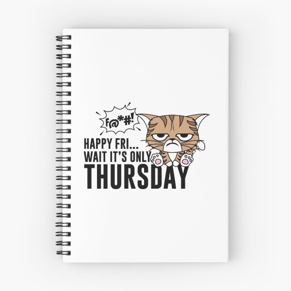 Item preview, Happy Fri Wait its only Thursday designed and sold by DavidBabunski.