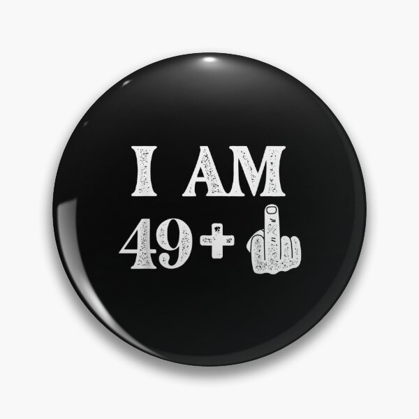 Item preview, I Am 49 Plus 1 Years Old 50th Birthday 50 Years Old Bday  designed and sold by doriaali.